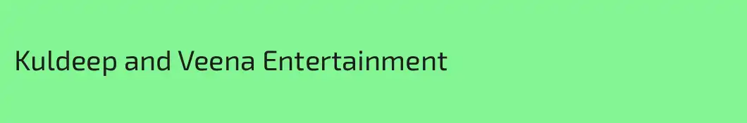 Kuldeep and Veena Entertainment 